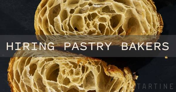 Tartine West Adams / LA Commissary Hiring Pastry Baker at $22 per Hour (West Adams District)