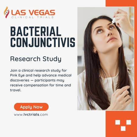 Get Paid for Joining a Bacterial Conjunctivitis Clinical Study (North Las Vegas)